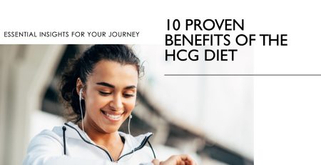 10 Proven Benefits of the HCG Diet