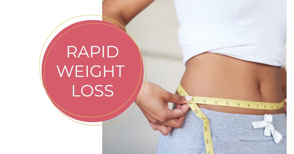 rapid weight loss