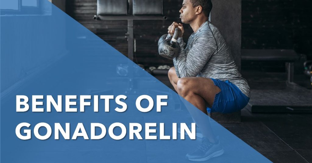 Benefits of Gonadorelin