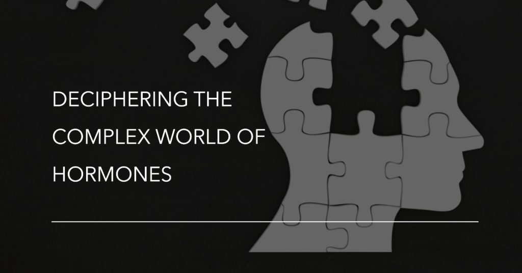 Deciphering the Complex World of Hormones
